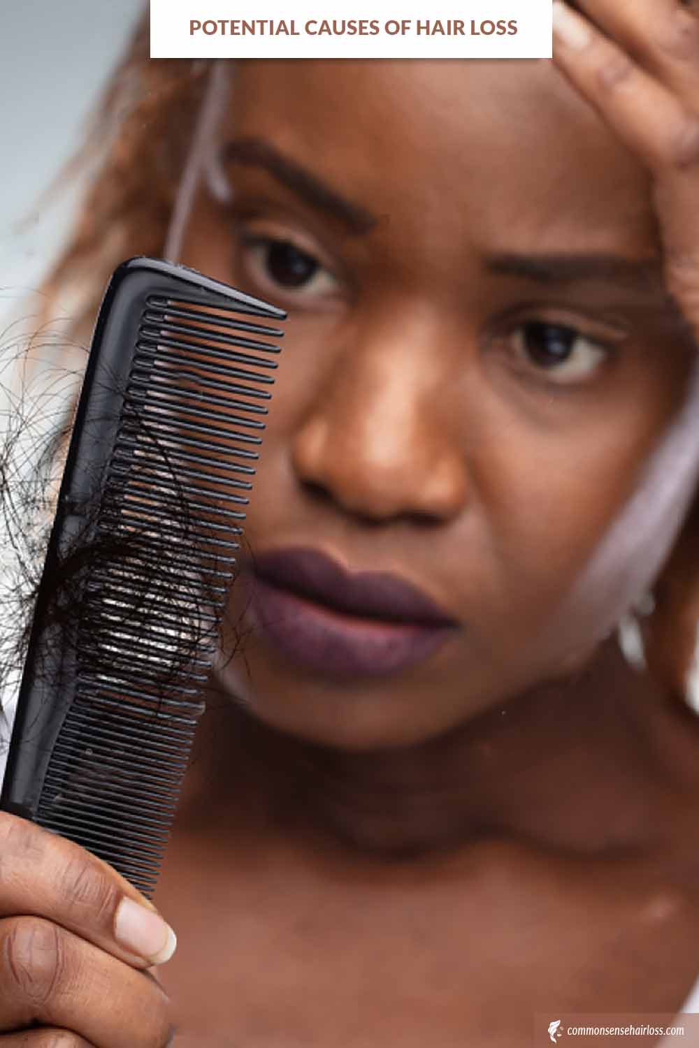 Potential Causes Of Hair Loss